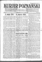 Pierwsza strona Kuriera Poznańskiego z 19 marca 1921 roku Pierwsza strona Kuriera Poznańskiego z 18 marca 1921 roku- opis posiedzenia na którym uchwalono konstytucję