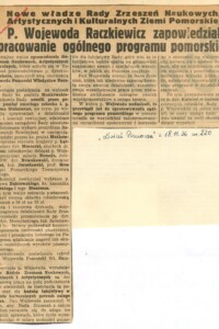 Pan Wojewoda Raczkiewicz zapowiedział opracowanie ogólnego programu pomorskiego Pan Wojewoda Raczkiewicz zapowiedział opracowanie ogólnego programu pomorskiego nowe władze Rady Zrzeszeń Naukowych, Artystycznych i Kulturalnych Ziemi Pomorskiej - wycinek prasowy
